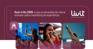 Rock in Rio 2026: o que as ativações de marca ensinam sobre marketing de experiência